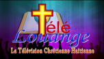 Watch online TV channel «Tele Louange» from :country_name