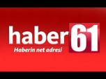 Watch online TV channel «Haber61 TV» from :country_name