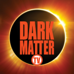Watch online TV channel «Dark Matter TV» from :country_name