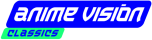Watch online TV channel «Anime Vision Classics» from :country_name